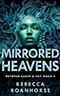 Mirrored Heavens